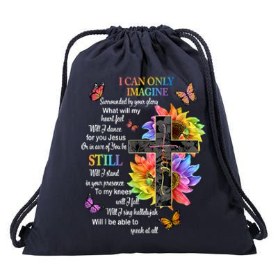 I Only Can Imagine Faith Christian Faith Jesus God Lover Funny Gift Drawstring Bag