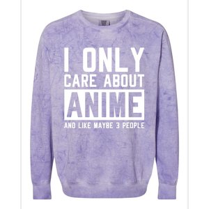 I Only Care About Anime And Like Maybe 3 People Anime Lover Colorblast Crewneck Sweatshirt