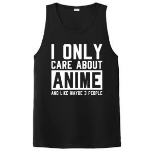 I Only Care About Anime And Like Maybe 3 People Anime Lover PosiCharge Competitor Tank