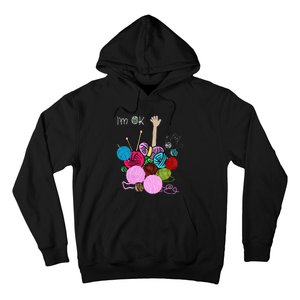 IM Ok Crochet And Knitting Funny Crocheting Hoodie