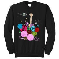 IM Ok Crochet And Knitting Funny Crocheting Sweatshirt