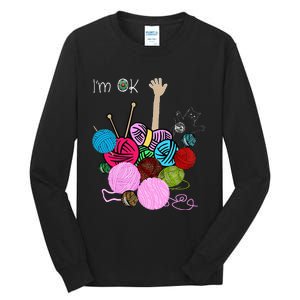 IM Ok Crochet And Knitting Funny Crocheting Tall Long Sleeve T-Shirt