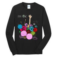 IM Ok Crochet And Knitting Funny Crocheting Tall Long Sleeve T-Shirt