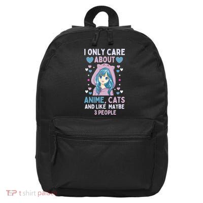 I Only Care About Anime & Cats And Like 3 People Japan Anime 16 in Basic Backpack