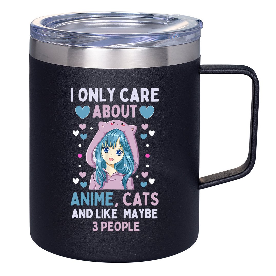 I Only Care About Anime & Cats And Like 3 People Japan Anime 12oz Stainless Steel Coffee Mug
