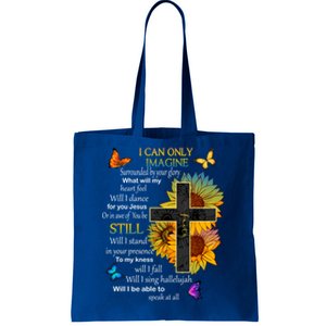 I Only Can Imagine Faith Christian Faith Jesus God Lover Meaningful Gift Tote Bag