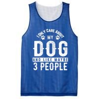 I Only Care About My Dog And Maybe 3 People Meaningful Gift Mesh Reversible Basketball Jersey Tank