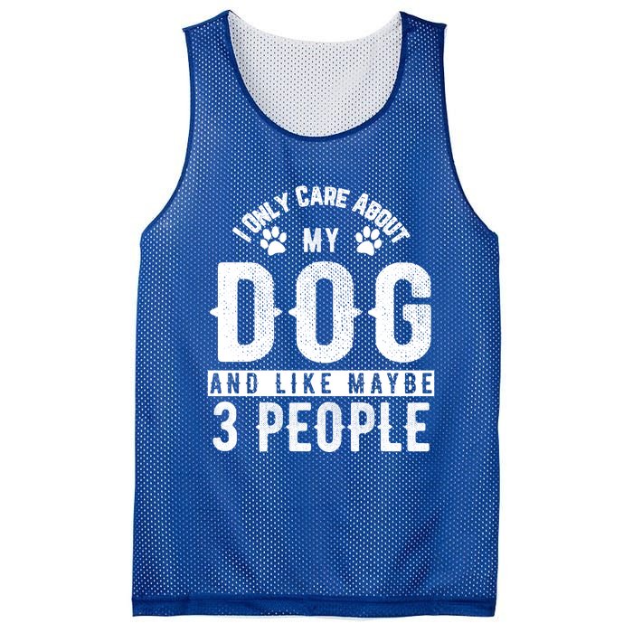 I Only Care About My Dog And Maybe 3 People Meaningful Gift Mesh Reversible Basketball Jersey Tank