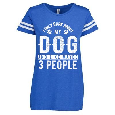 I Only Care About My Dog And Maybe 3 People Meaningful Gift Enza Ladies Jersey Football T-Shirt