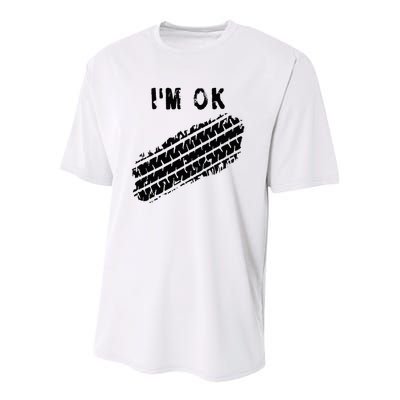 IM Ok Car Tire Track Funny Accident Stunt Recovery Joke Youth Performance Sprint T-Shirt