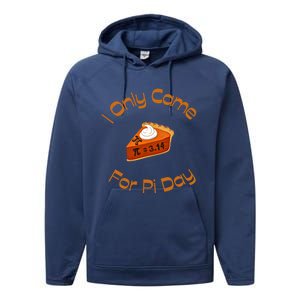 I Only Came For Pi Day Happy Pi Day Math Celebration Meaningful Gift Performance Fleece Hoodie