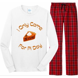 I Only Came For Pi Day Happy Pi Day Math Celebration Meaningful Gift Long Sleeve Pajama Set