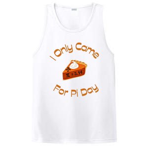 I Only Came For Pi Day Happy Pi Day Math Celebration Meaningful Gift PosiCharge Competitor Tank