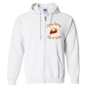 I Only Came For Pi Day Happy Pi Day Math Celebration Meaningful Gift Full Zip Hoodie