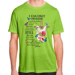 I Only Can Imagine Faith Christian Faith Jesus God Lover Adult ChromaSoft Performance T-Shirt