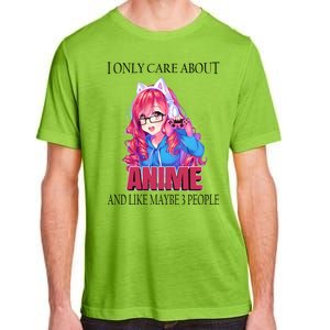 I Only Care About Anime And Like Maybe 3 People Funny Adult ChromaSoft Performance T-Shirt