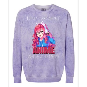 I Only Care About Anime And Like Maybe 3 People Funny Colorblast Crewneck Sweatshirt