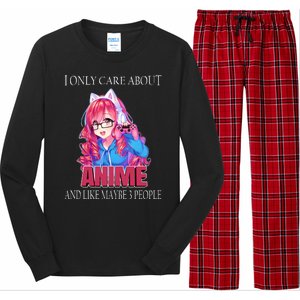 I Only Care About Anime And Like Maybe 3 People Funny Long Sleeve Pajama Set