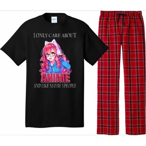 I Only Care About Anime And Like Maybe 3 People Funny Pajama Set