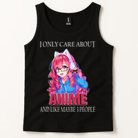 I Only Care About Anime And Like Maybe 3 People Funny Tank Top