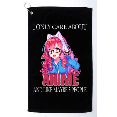 I Only Care About Anime And Like Maybe 3 People Funny Golf Towel