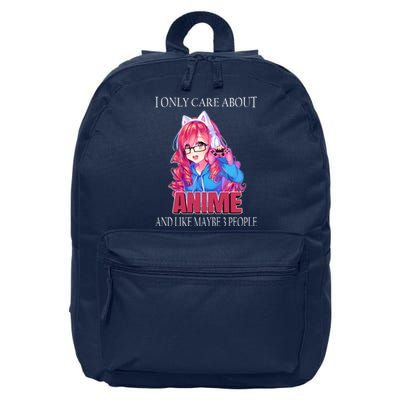 I Only Care About Anime And Like Maybe 3 People Funny 16 in Basic Backpack