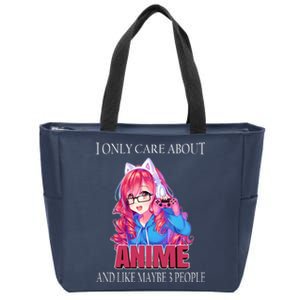 I Only Care About Anime And Like Maybe 3 People Funny Zip Tote Bag