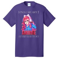 I Only Care About Anime And Like Maybe 3 People Funny Tall T-Shirt