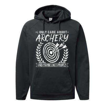 I Only Care About Archery Funny Bow Hunting Hunter Archer Performance Fleece Hoodie