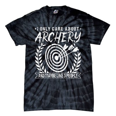 I Only Care About Archery Funny Bow Hunting Hunter Archer Tie-Dye T-Shirt