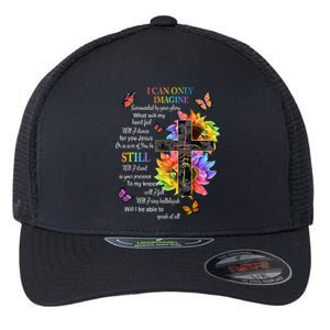 I Only Can Imagine Faith Christian Faith Jesus God Lover Gift Flexfit Unipanel Trucker Cap