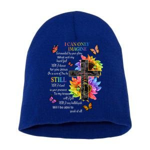 I Only Can Imagine Faith Christian Faith Jesus God Lover Gift Short Acrylic Beanie