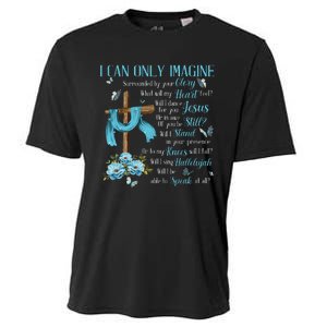 I Only Can Imagine Faith Christian Faith Jesus Cooling Performance Crew T-Shirt