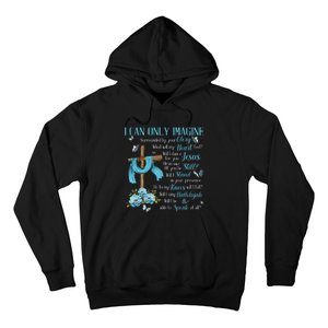 I Only Can Imagine Faith Christian Faith Jesus Hoodie