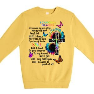 I Only Can Imagine Faith Christian Jesus God Premium Crewneck Sweatshirt