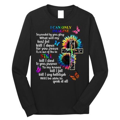 I Only Can Imagine Faith Christian Jesus God Long Sleeve Shirt