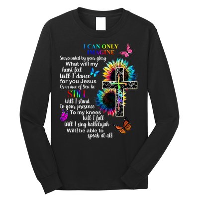 I Only Can Imagine Faith Christian Jesus God Long Sleeve Shirt