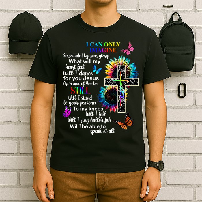 I Only Can Imagine Faith Christian Jesus God T-Shirt