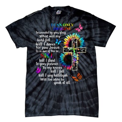 I Only Can Imagine Faith Christian Jesus God Tie-Dye T-Shirt