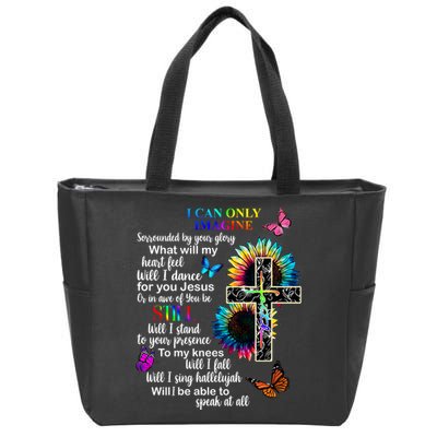 I Only Can Imagine Faith Christian Jesus God Zip Tote Bag