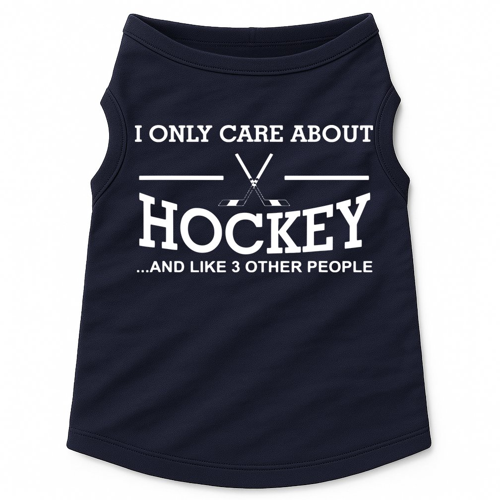 I Only Care About Hockey Gifts Idea For Sport Hockey Doggie Tank