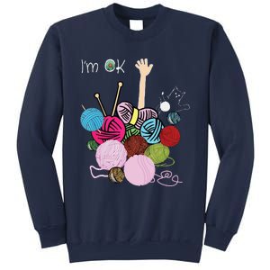 Im Ok Crochet And Knitting Funny Crocheting Sweatshirt