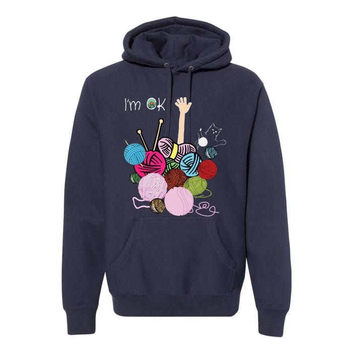 Im Ok Crochet And Knitting Funny Crocheting Premium Hoodie