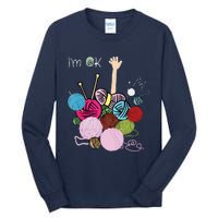 Im Ok Crochet And Knitting Funny Crocheting Tall Long Sleeve T-Shirt