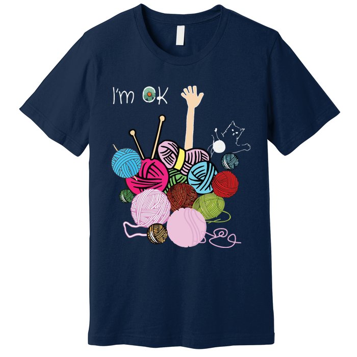 Im Ok Crochet And Knitting Funny Crocheting Premium T-Shirt