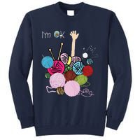 Im Ok Crochet And Knitting Funny Crocheting Tall Sweatshirt