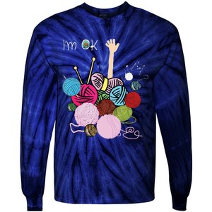 Im Ok Crochet And Knitting Funny Crocheting Tie-Dye Long Sleeve Shirt