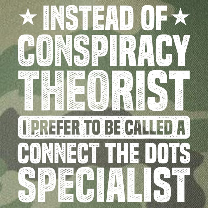 Instead Of Conspiracy Theorist I Prefer To Be Called Legacy Tie Dye Trucker Hat