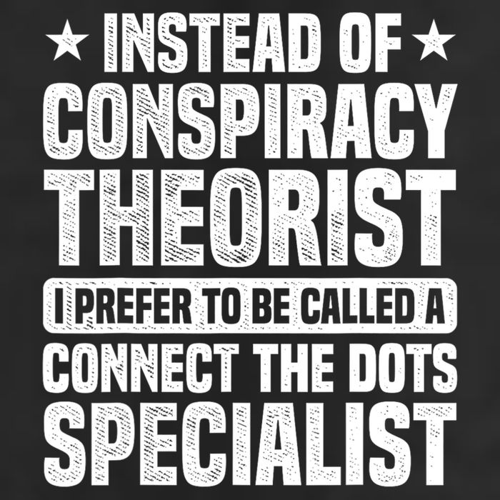 Instead Of Conspiracy Theorist I Prefer To Be Called Cool Comfort Performance Bucket Hat