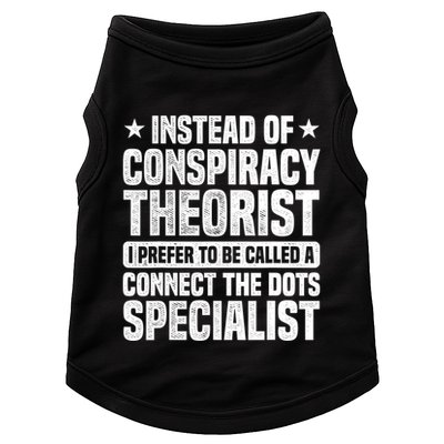 Instead Of Conspiracy Theorist I Prefer To Be Called Doggie Tank
